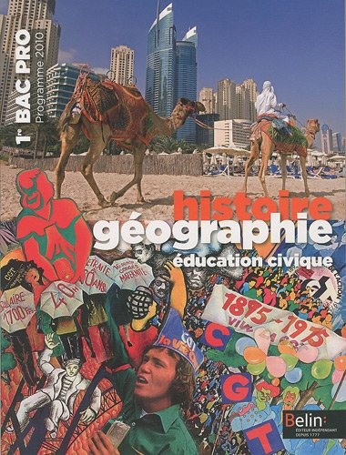 Histoire géographie, éducation civique, 1re bac pro : programme 2010
