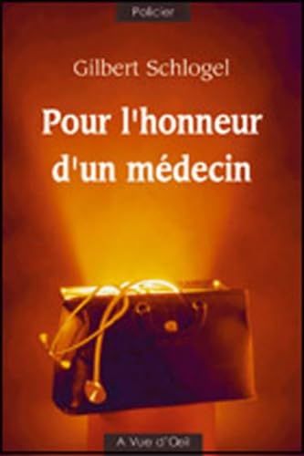 Pour l'honneur d'un médecin