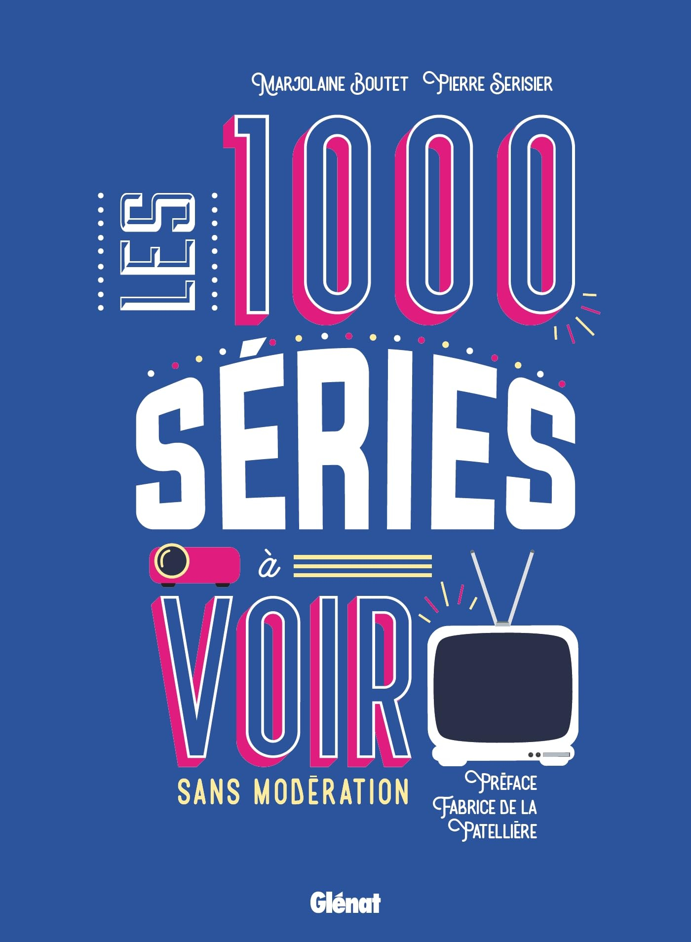 Les 1.000 séries à voir sans modération