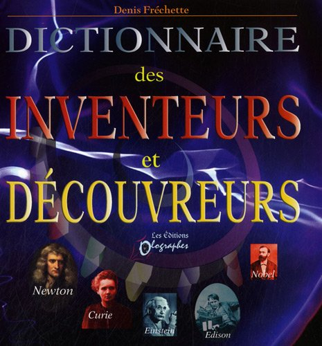 Dictionnaire des Inventeurs et Découvreurs