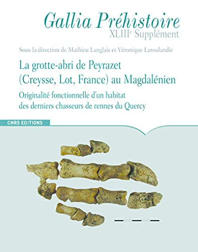 La grotte-abri de Peyrazet (Creysse, Lot, France) au magdalénien : originalité fonctionnelle d'un ha
