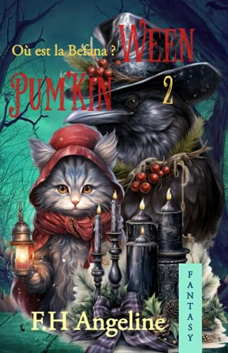 Ween Pum'Kin : Où est la Befana ?: - Tome 2 - Roman fantastique jeunesse - Roman dès 10 ans (02)