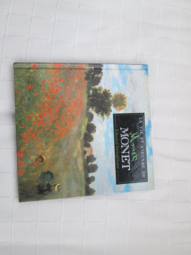 la vie et l'oeuvre de monet
