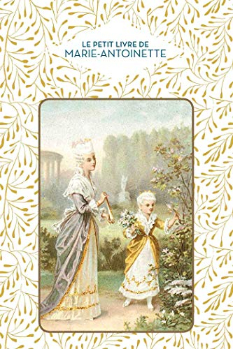 Le petit livre de Marie-Antoinette
