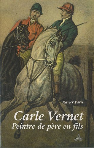 Carle Vernet, peintre de père en fils