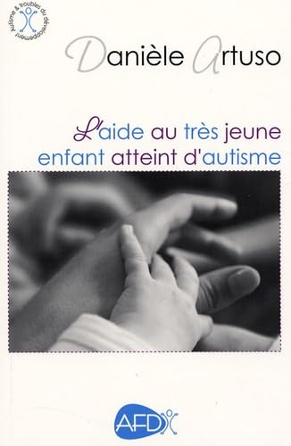 L'aide au très jeune enfant atteint d'autisme