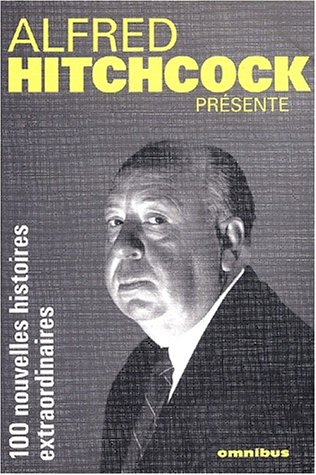 Alfred Hitchcock présente. Vol. 2. 100 nouvelles histoires extraordinaires
