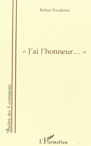 J'ai l'honneur...