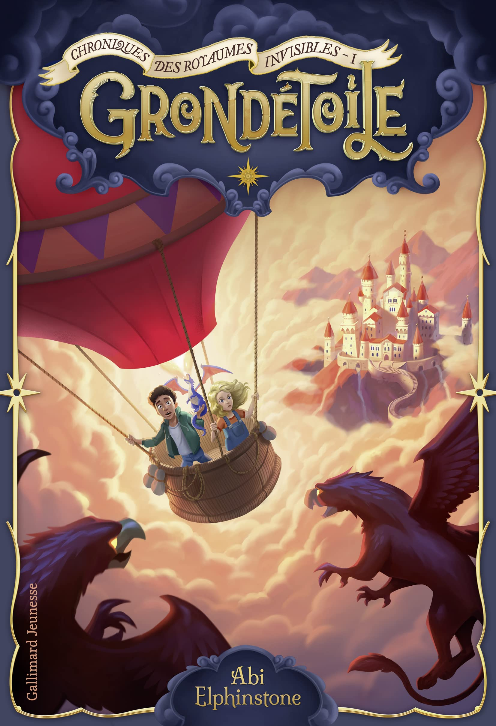 CHRONIQUES DES ROYAUMES INVISIBLES - 1 GRONDETOILE