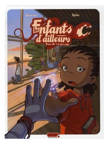 Les enfants d'ailleurs. Vol. 1. Le passage