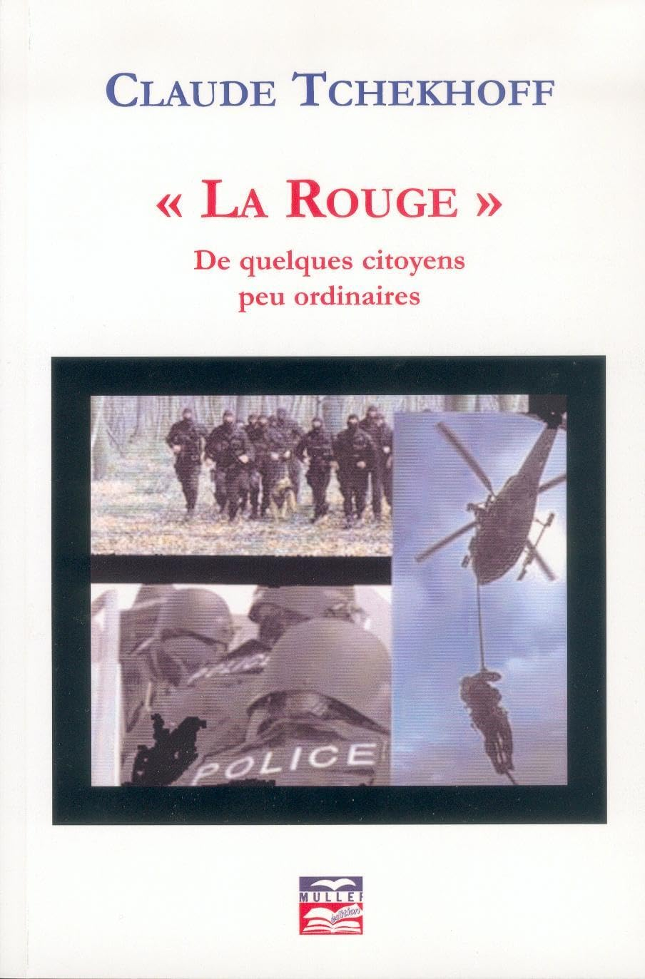 La rouge de quelques citoyens peu ordinaires