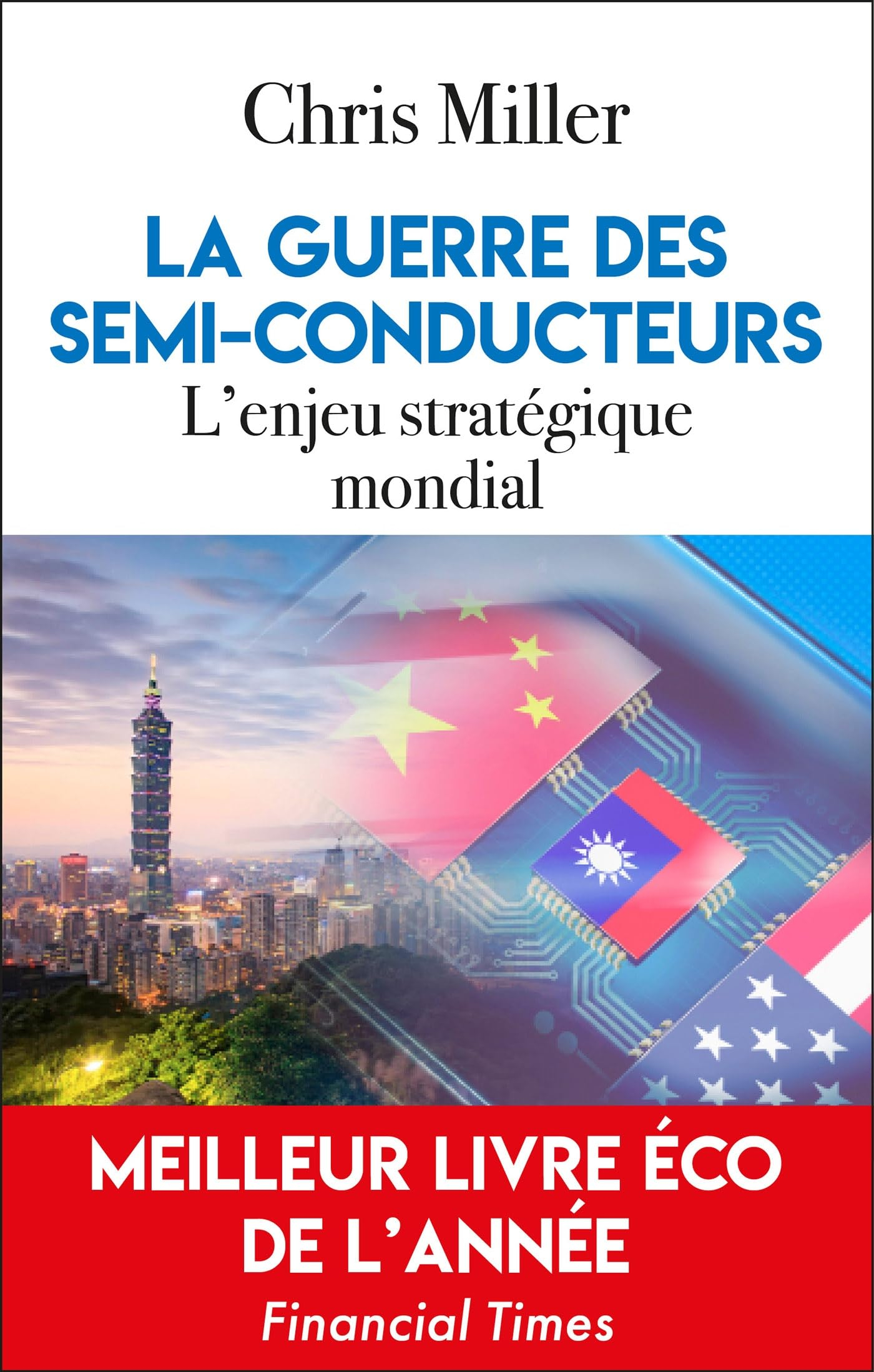 La guerre des semi-conducteurs : l'enjeu stratégique mondial