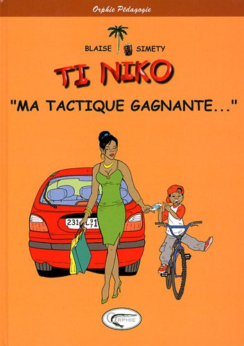 Ti Niko. Ma tactique gagnante...