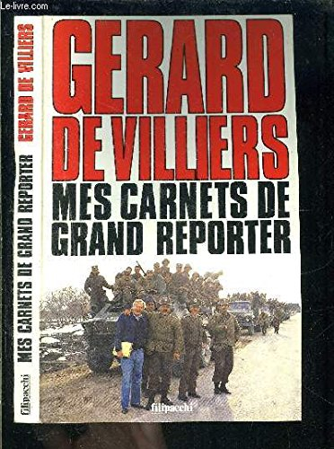 Mes carnets de grand reporter