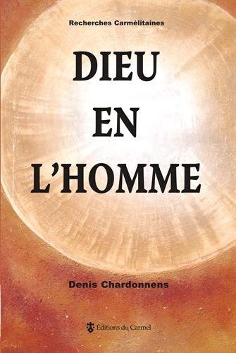 Dieu en l'homme : inhabitation de Dieu Trinité et assimilation de l'homme à la vérité