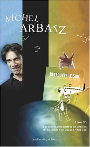 Retrouver le Sud : chansons et textes autour d'un spectacle