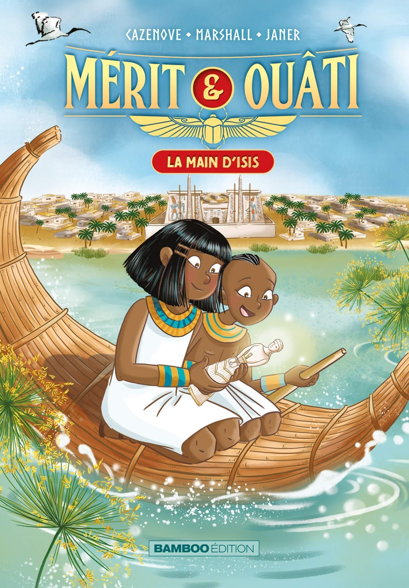 Mérit & Ouâti. Vol. 2. La main d'Isis