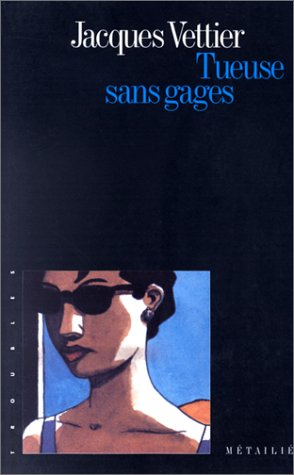 Tueuse sans gages