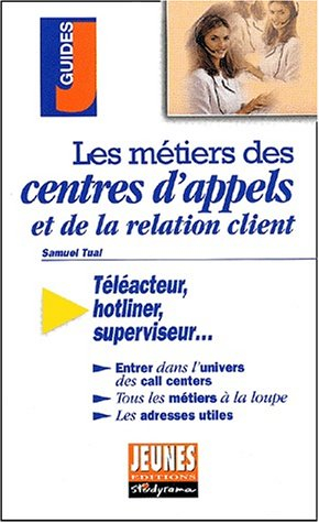 Les métiers des centres d'appels