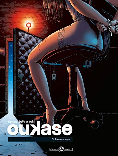 Oukase. Vol. 3. Frères ennemis