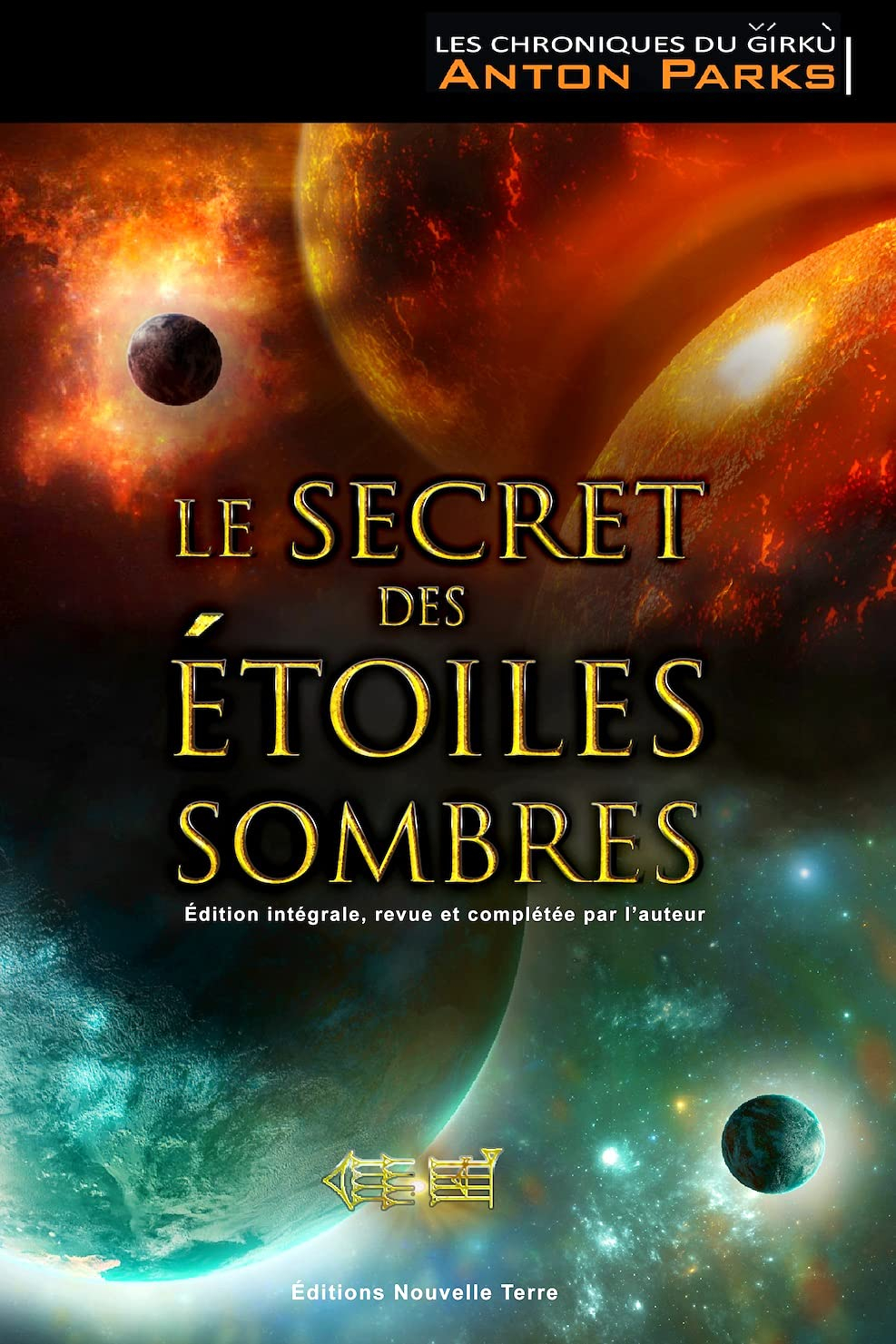 Les chroniques du Girkù. Vol. 1. Le secret des étoiles sombres