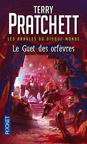 Les annales du Disque-monde. Vol. 15. Le guet des orfèvres