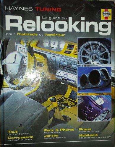 le guide du relooking pour l'habitacle et l'extérieur