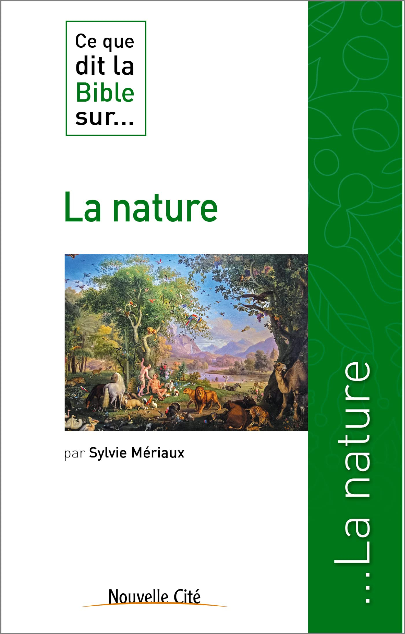 Ce que dit la Bible sur... la nature