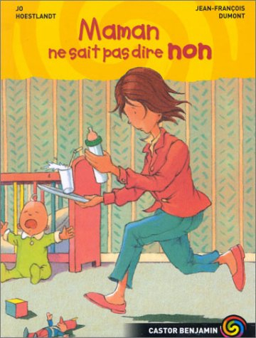 Maman ne sait pas dire non