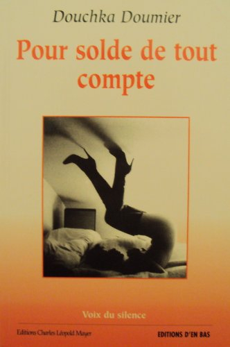 pour solde de tout compte - voix du silence