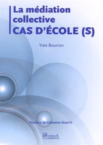La médiation collective : cas d'école(s)