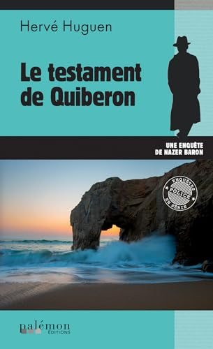 Une enquête de Nazer Baron. Le testament de Quiberon