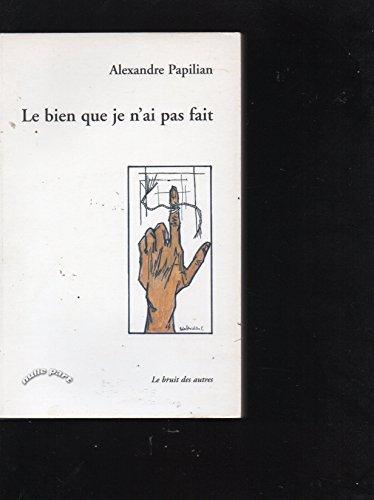Le bien que je n'ai pas fait