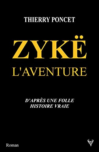Zykë : l'aventure