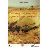 L'Europe et la Palestine : des croisades à nos jours