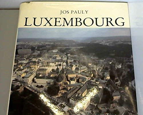 luxembourg : la forteresse éclatée