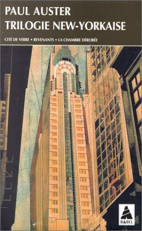 trilogie new-yorkaise : cité de verre - revenants - la chambre dérobée