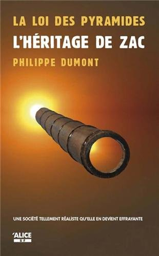 La loi des pyramides. Vol. 2. L'héritage de Zac