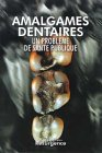 Amalgames dentaires : un problème de santé publique
