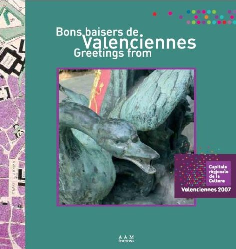 Bons baisers de Valenciennes. Greetings from Valenciennes