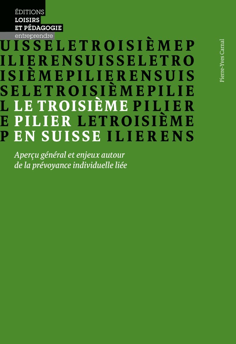 Le troisième pilier en Suisse : aperçu général et enjeux autour de la prévoyance individuelle liée