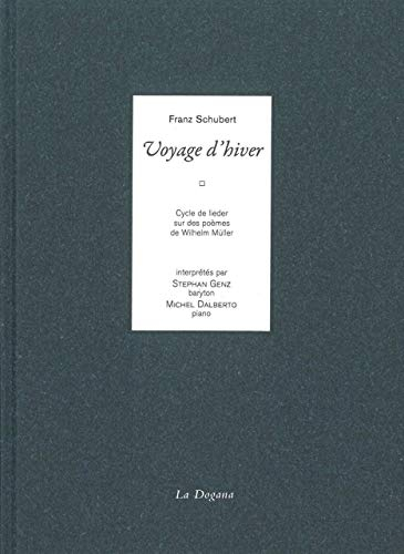 Voyage d'hiver : cycle de lieder sur des poèmes de Wilhelm Müller