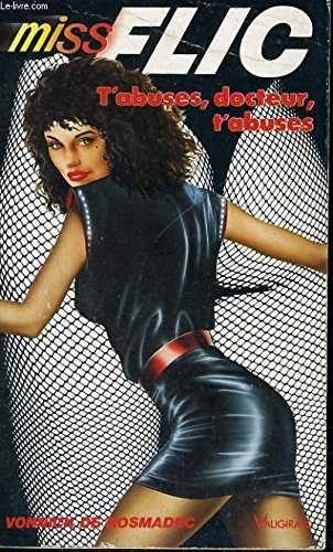 t'abuses, docteur, t'abuses