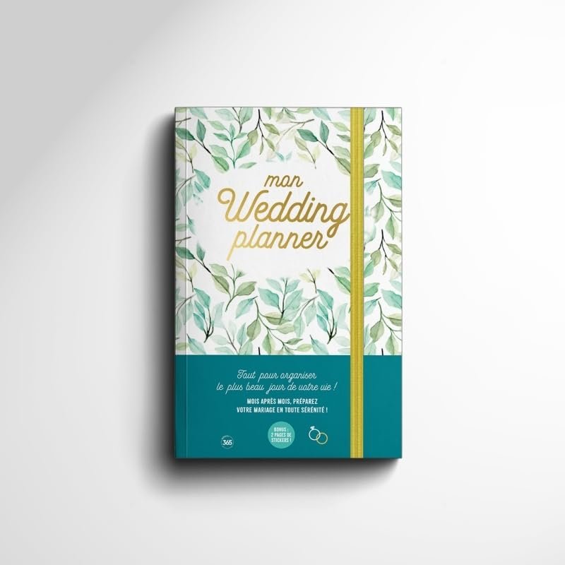 Mon wedding planner : tout pour organiser le plus beau jour de votre vie !