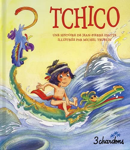 Une histoire. Vol. 9. Tchico