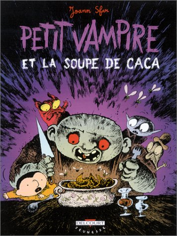 Petit Vampire. Vol. 5. Petit Vampire et et la soupe de caca