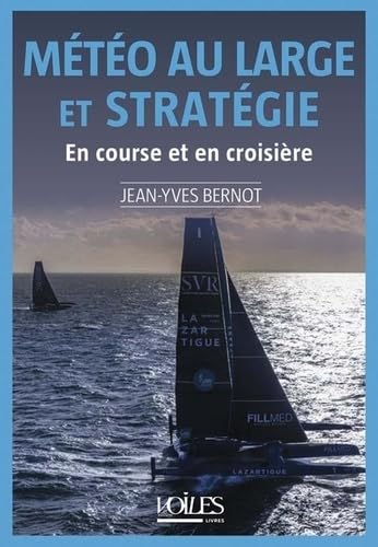 Météo au large et stratégie : en course et en croisière