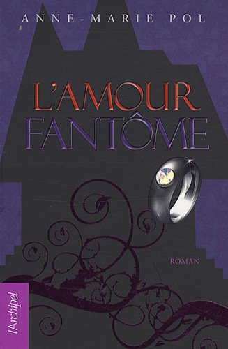 L'amour fantôme. La robe de mariée : et autres nouvelles