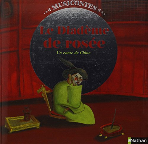 Le diadème de rosée : un conte de Chine