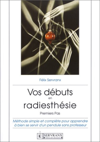 vos débuts en radiesthésie, premiers pas